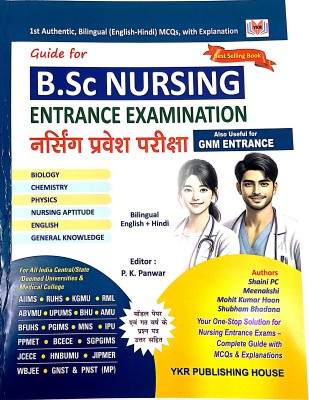 GUIDE FOR BSC NURSING ENTRANCE EXAMINATION (BIOLOGY,CHEMISTRY,PHYSICS,NURSING APTITUDE,ENGLISH,GENERAL KNOWLEDGE)(Paperback, PK PANWAR)