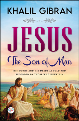 Jesus: The Son of Man(Paperback, Kahlil Gibran)