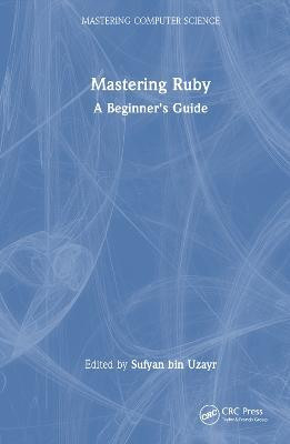 Mastering Ruby(English, Hardcover, unknown)