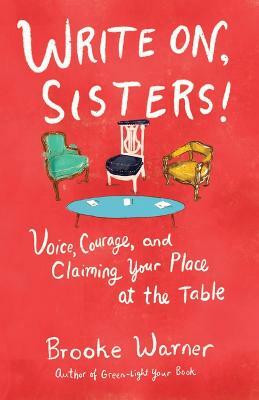 Write On, Sisters(English, Paperback, Warner Brooke)