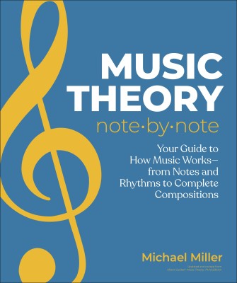 Music Theory Note by Note(English, Paperback, Miller Michael)