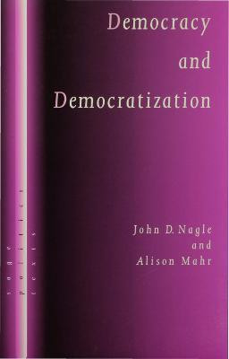 Democracy and Democratization(English, Electronic book text, Nagle John D)