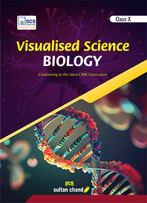 Visualised Science BIOLOGY: Textbook for CBSE Class X(2024, Dr. Sarita Kumar)