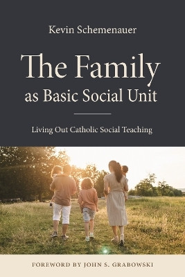 The Family As Basic Social Unit(English, Paperback, Schemenauer Kevin)