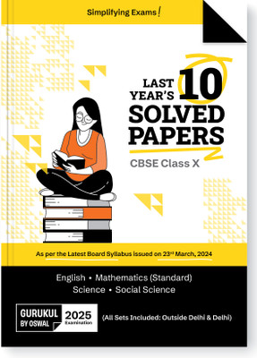 Gurukul By Oswal CBSE 10 Years Solved Papers Class 10 Exam 2025  - Yearwise Board Solutions of Math Standard, English, Science & Social Science (All Sets Delhi & Outside), Latest Syllabus(English, Paperback, Oswal Publishers)