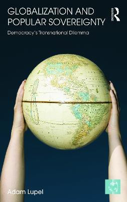 Globalization and Popular Sovereignty(English, Paperback, Lupel Adam)