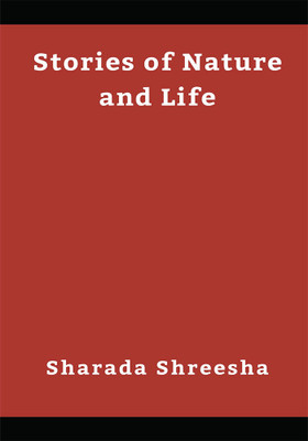 Stories of nature and life(English, Paperback, Shreesha Sharada)