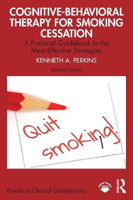 Cognitive-Behavioral Therapy for Smoking Cessation(English, Paperback, A. Perkins Kenneth)