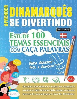 Aprender Dinamarques Se Divertindo! - Para Adultos(Spanish, Paperback, Linguas Classics)