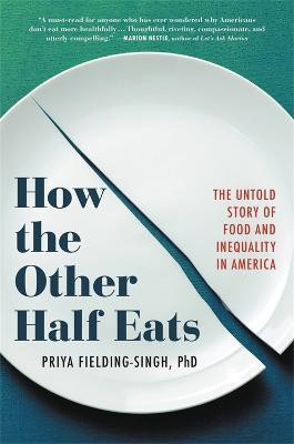 How the Other Half Eats(English, Paperback, Fielding-Singh Priya)