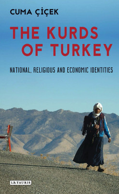 The Kurds of Turkey(English, Hardcover, Cicek Cuma)