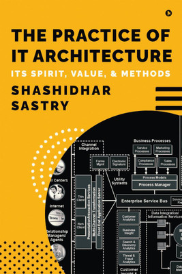 The Practice of IT Architecture(English, Paperback, Shashidhar Sastry)