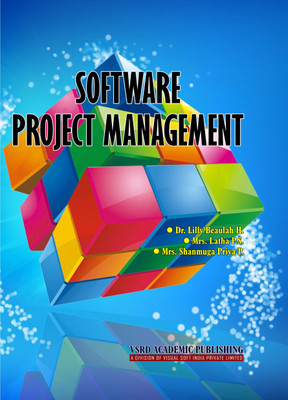 SOFTWARE PROJECT MANAGEMENT(Paperback, Dr. H. Lilly Beaulah, Mrs. Latha P.S., Mrs. Shanmuga Priya P.)