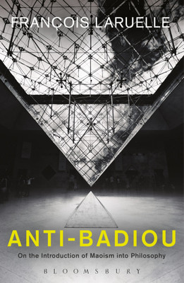 Anti-Badiou(English, Paperback, Laruelle Francois Professor)