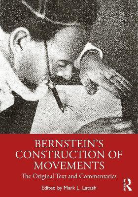 Bernstein's Construction of Movements(English, Paperback, unknown)