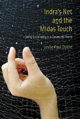 Indra's Net and the Midas Touch(English, Hardcover, Thiele Leslie Paul)