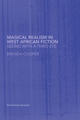 Magical Realism in West African Fiction(English, Paperback, Cooper Brenda)