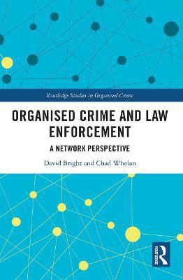 Organised Crime and Law Enforcement(English, Paperback, Bright David)
