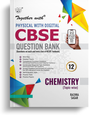 Together with CBSE Question Bank Class 12 Chemistry Physical With Digital Exam 2025-26(Paperback, Rachna Sagar)