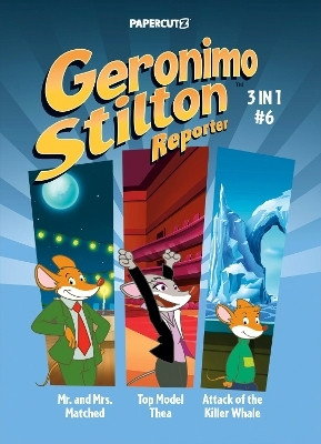 Geronimo Stilton Reporter 3-in-1 Vol. 6(English, Paperback, Stilton Geronimo)