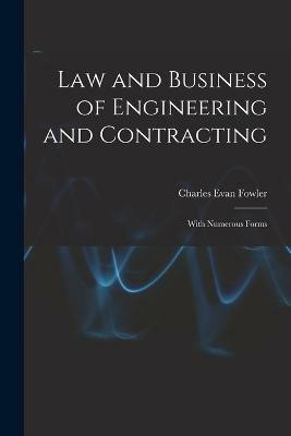 Law and Business of Engineering and Contracting(English, Paperback, Fowler Charles Evan)