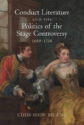 Conduct Literature and the Politics of the Stage Controversy(English, Hardcover, Huang Chih-Hsin)