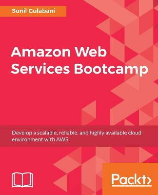 Amazon Web Services Bootcamp(English, Electronic book text, Gulabani Sunil)