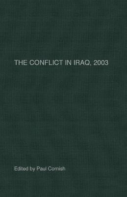 The Conflict in Iraq, 2003(English, Paperback, Cornish Paul)