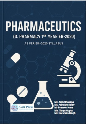 Pharmaceutics (D. Pharmacy 1st Year ER-2020)(Paperback, Mr. Arsh Chanana, Mr. Arindam Kolay, Mr Praveen Nasa, Ms. Tanya Gupta, Mr. Narendra Singh)