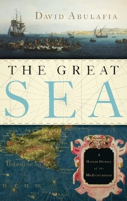 The Great Sea(English, Hardcover, Abulafia David S. H.)