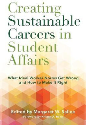 Creating Sustainable Careers in Student Affairs(English, Paperback, unknown)