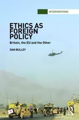 Ethics As Foreign Policy(English, Hardcover, Bulley Dan)