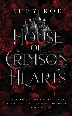 House of Crimson Hearts(English, Paperback, Roe Ruby)