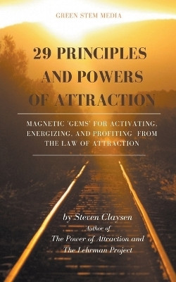 29 Principles and Powers of Attraction(English, Paperback, Claysen Steven)