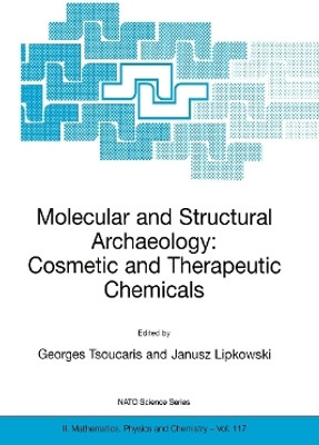 Molecular and Structural Archaeology: Cosmetic and Therapeutic Chemicals(English, Paperback, unknown)