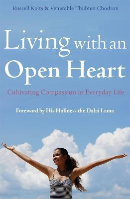 Living with an Open Heart(English, Paperback, Kolts Russell)