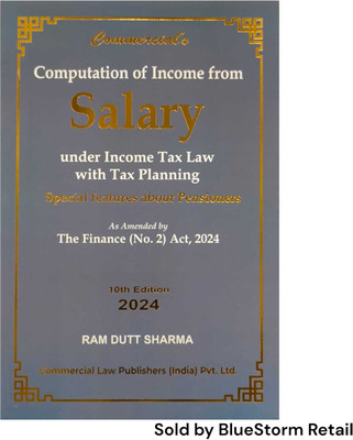 Computation Of Income From Salary Under Income Tax Law With Tal Planning | Commercial Law Publishers (India) Pvt. Ltd.(Paperback, Ram Dutt Sharma)