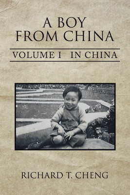 A Boy from China(English, Paperback, Cheng Richard T)