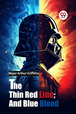 The Thin Red Line; and Blue Blood(English, Paperback, Griffiths Arthur)