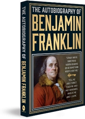 The Autobiography of Benjamin Franklin(English, Hardcover, Franklin Benjamin)