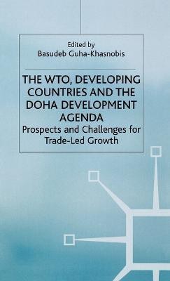 The WTO, Developing Countries and the Doha Development Agenda(English, Hardcover, unknown)