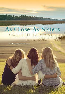 As Close As Sisters(English, Paperback, Faulkner Colleen)