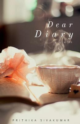 Dear Diary(English, Paperback, Sivakumar Prithika)