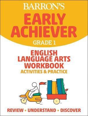 Barron's Early Achiever: Grade 1 English Language Arts Workbook Activities & Practice(English, Paperback, Barron's Educational Series)