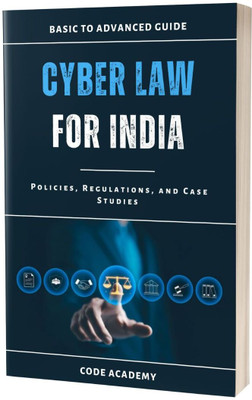 Cyber Law for India: Policies, Regulations, and Case Studies(Paperback, J. Hams)