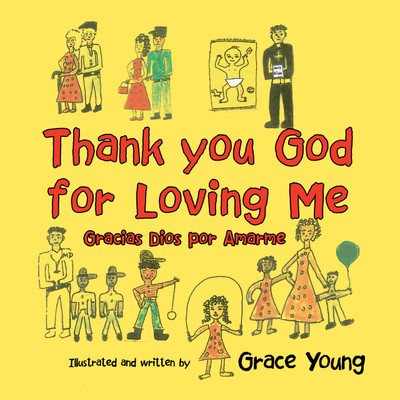 Thank you God for Loving Me(English, Paperback, Young Grace)