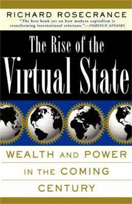 The Rise Of The Virtual State(English, Paperback, Rosecrance Richard)