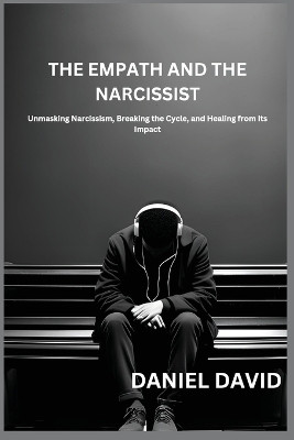 The Empath and the Narcissist(English, Paperback, David Daniel)