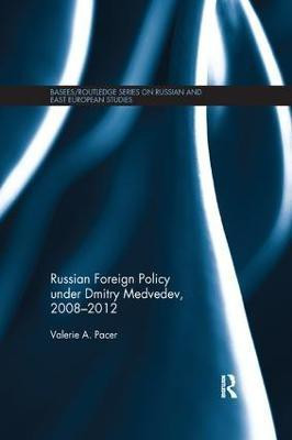 Russian Foreign Policy under Dmitry Medvedev, 2008-2012(English, Paperback, Pacer Valerie)