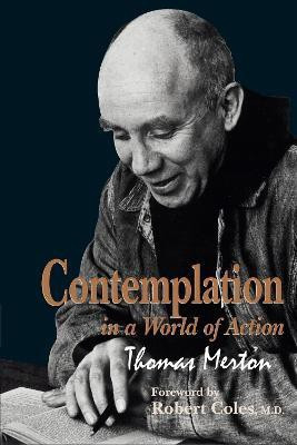 Contemplation in a World of Action(English, Hardcover, Merton Thomas)